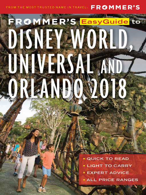 Title details for Frommer's EasyGuide to Disney World, Universal and Orlando 2018 by Jason Cochran - Available